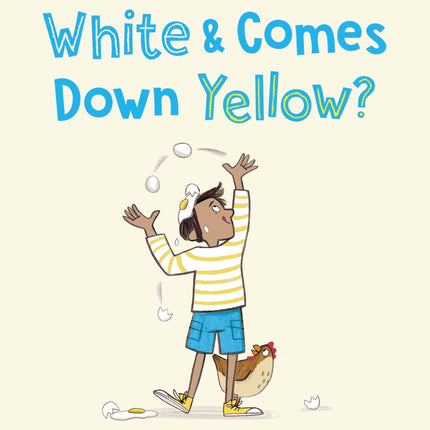 Penguin Random House Children's UK - What Goes Up White and Comes Down Yellow?