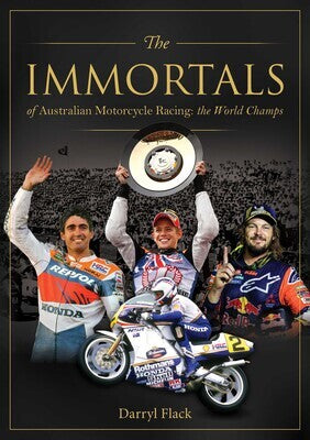 Rockpool Publishing - Immortals of Australian Motorcycle Racing: The World Champs, The