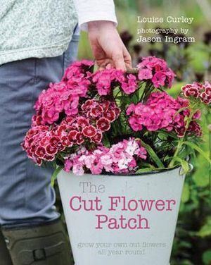 Quarto Publishing PLC - Cut Flower Patch
