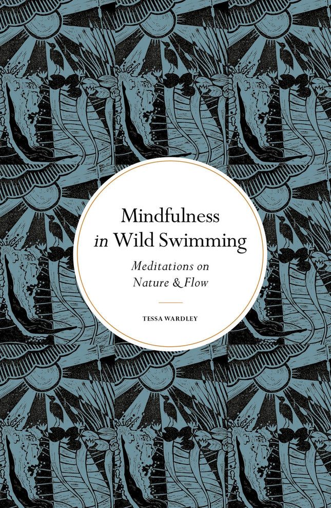 Quarto Publishing PLC - Mindfulness in Wild Swimming