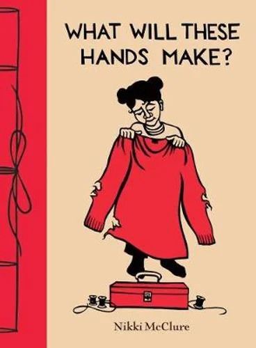 Abrams - What Will These Hands Make?