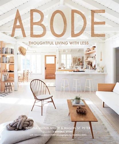 Abrams - Abode: Thoughtful Living with Less