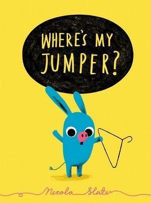 Simon & Schuster Ltd - Where's My Jumper?