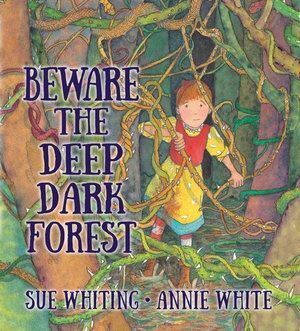 Walker Books Australia - Beware the Deep Dark Forest
