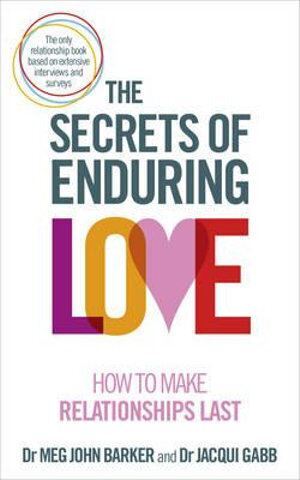 Ebury Publishing - Secrets of Enduring Love, The: How to make relationships last