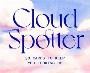 Orion Publishing Co - Cloud Spotter: 30 Cards to Keep You Looking Up