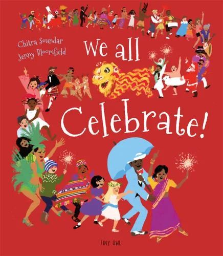 Tiny Owl Publishing Ltd - We All Celebrate!