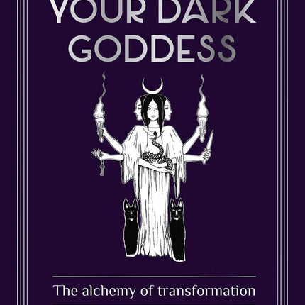 Rockpool Publishing - Reclaim your Dark Goddess: The alchemy of transformation