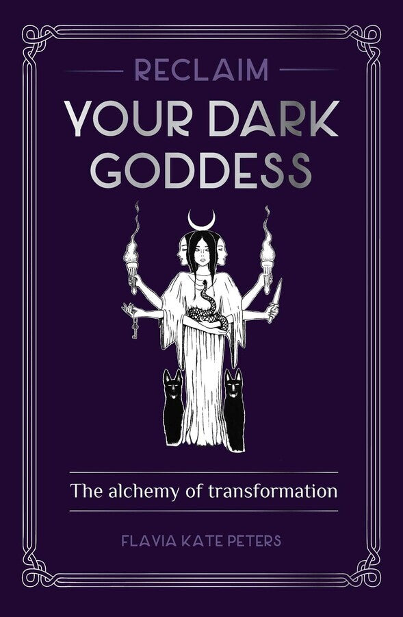 Rockpool Publishing - Reclaim your Dark Goddess: The alchemy of transformation