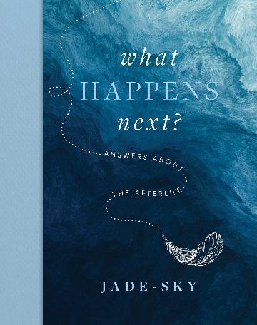Rockpool Publishing - What Happens Next?: Answers about the afterlife