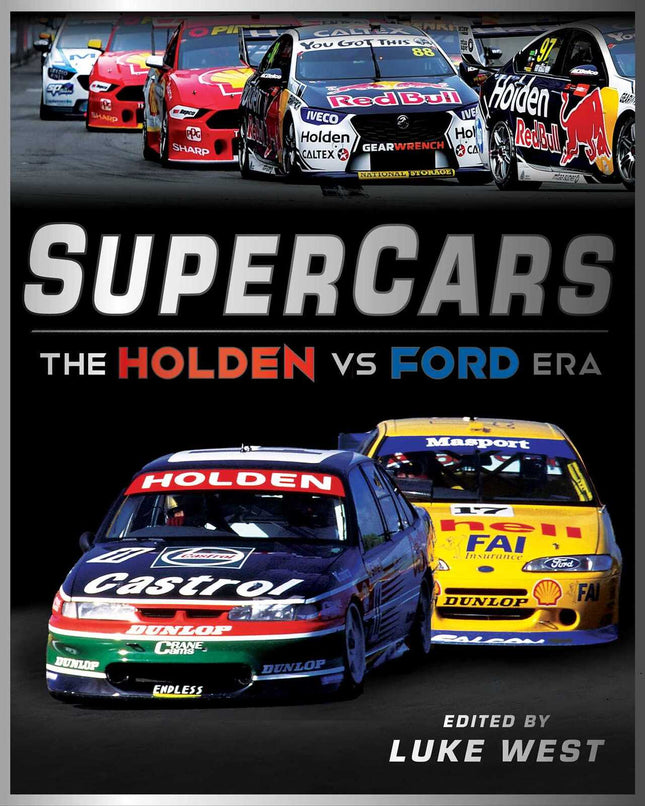 Rockpool Publishing - Supercars: The Holden vs Ford Era