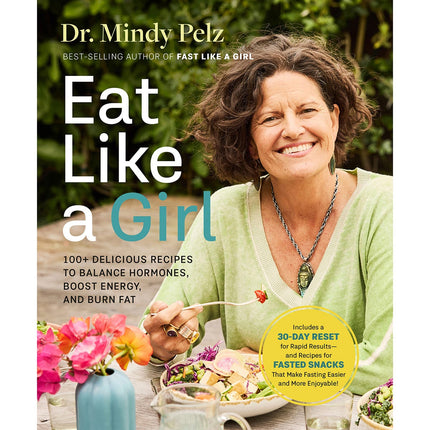 Eat Like a Girl by Dr Mindy Pelz | Supplement