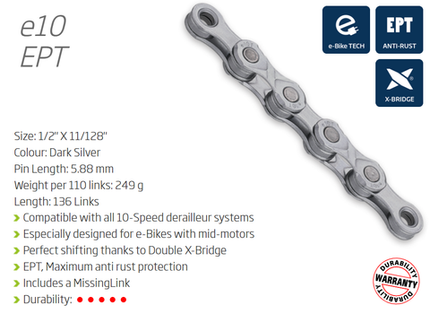 BICYCLE PARTS - CHAIN - 10 SPEED - KMC E10 EPT - 136L - DARK SILVER - ECOPRO TEQ COATING - W/CONNECT LINK - EXTRA LONG - (EBIKE CHAIN, HIGHER PIN POWER FOR E - BIKE TORQUE)